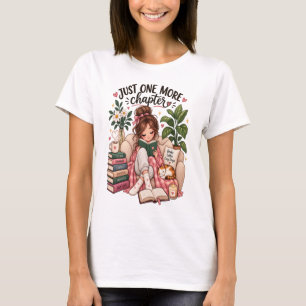 Just One More Chapter – Cozy Book Lover Reading T-Shirt