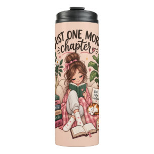 Just One More Chapter – Cozy Book Lover Thermal Tumbler