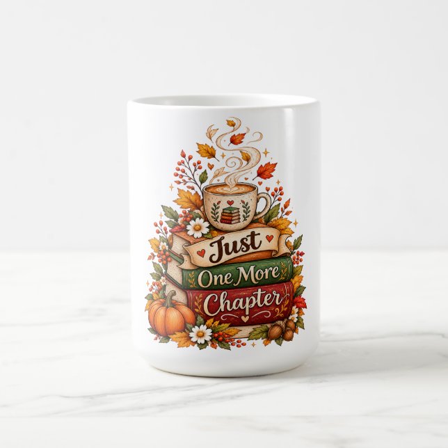  Just One More Chapter - Cozy Fall Book Lover  Coffee Mug (Center)