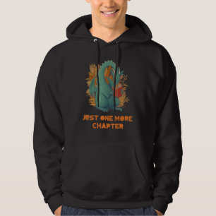 Just One More Chapter Dragon Book Reading Lover Hoodie
