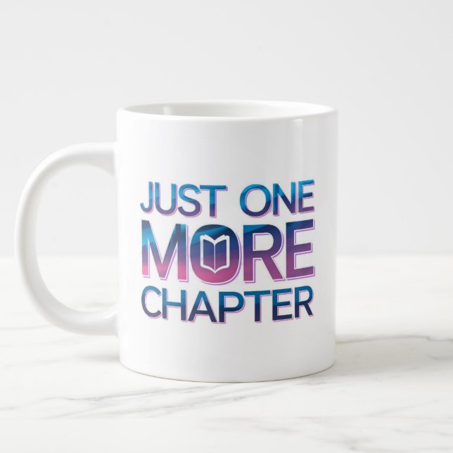 Just One More Chapter Extra Large Mug – Oversized  (Left)