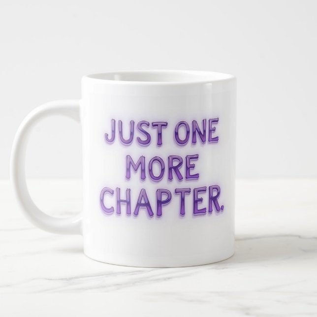 Just One More Chapter Extra Large Mug – Oversized  (Left)