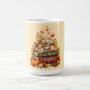  Just One More Chapter - Fall Book Lover Planner Coffee Mug