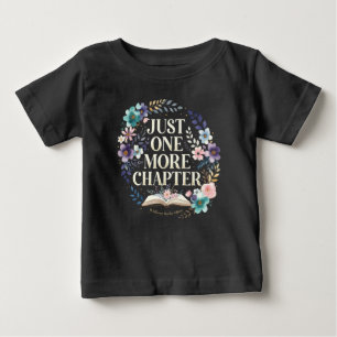 Just One More Chapter Floral Book Lover Gift Gold Baby T-Shirt
