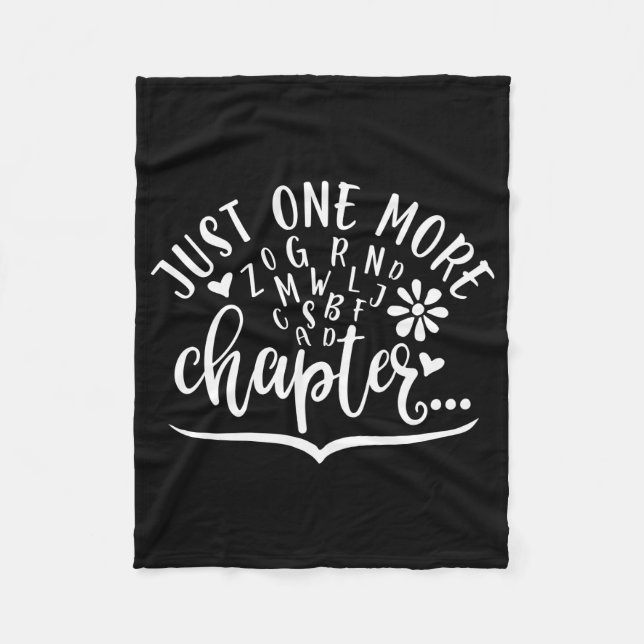 Just One More Chapter. Funny Reading Design Fleece Blanket (Front)