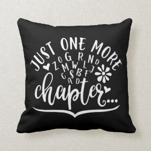 Just One More Chapter. Funny Reading Design Throw Pillow