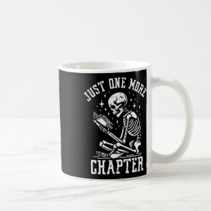 Just One More Chapter, Funny Skeleton Reading Book Coffee Mug