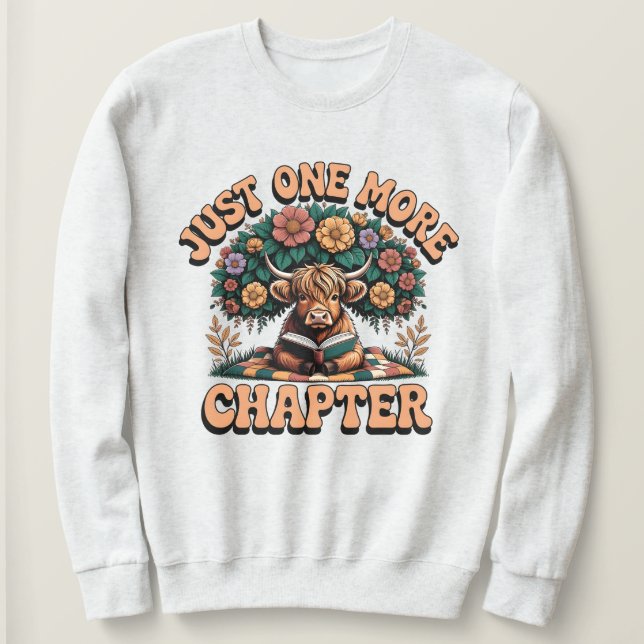 Just One More Chapter Highland Cow Sweatshirt  (Design Front)