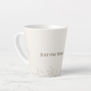 Just One More Chapter Latte Mug