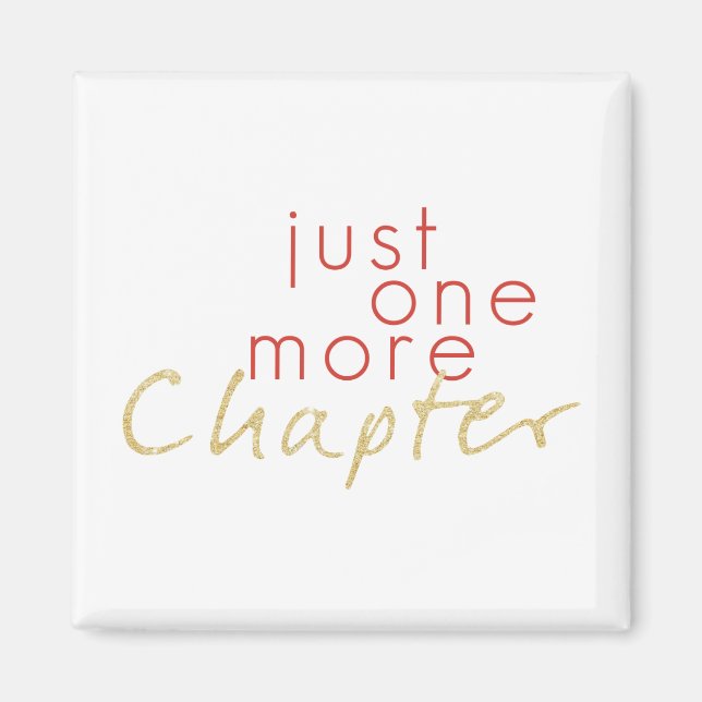 Just One More Chapter Magnet (Front)