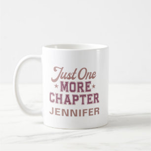 Just One More Chapter Mug Personalized Bookworm