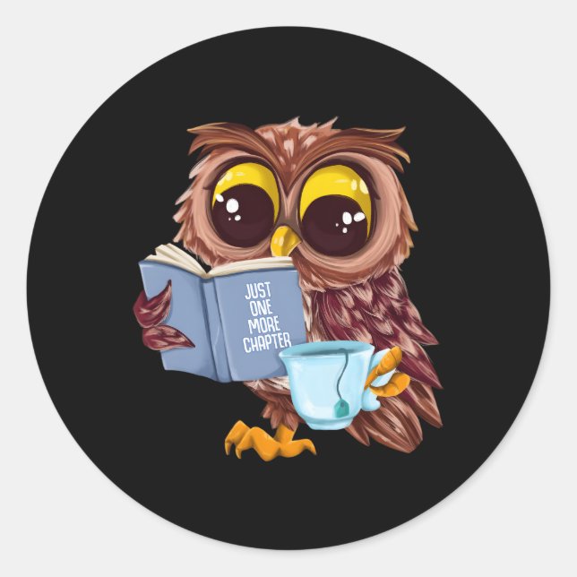 Just One More Chapter Owl Reading Book With Tea Classic Round Sticker (Front)