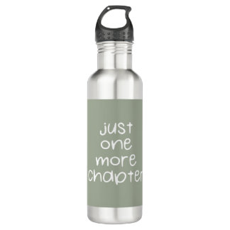 Just One More Chapter | Read More 710 Ml Water Bottle