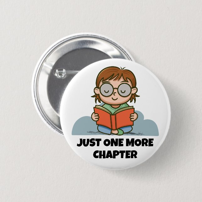 Just One More Chapter, Reading Book Worm 2 Inch Round Button (Front & Back)