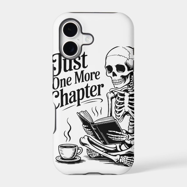 "Just One More Chapter" Skeleton Book Lover Phone  (Back)