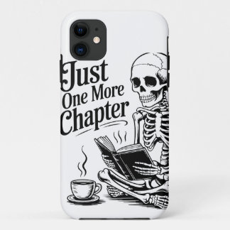 "Just One More Chapter" Skeleton Book Lover Phone iPhone 11 Case