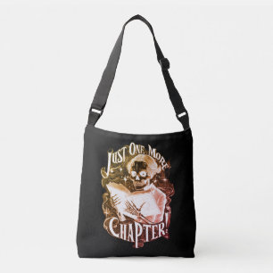 Just One More Chapter Skeleton Reader Funny  Crossbody Bag