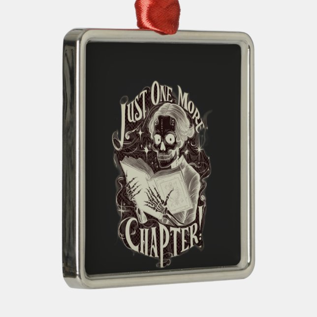 Just One More Chapter Skeleton Reader Funny  Metal Ornament (Right)