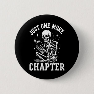 Just One More Chapter Skeleton Reader Reading Book 2 Inch Round Button