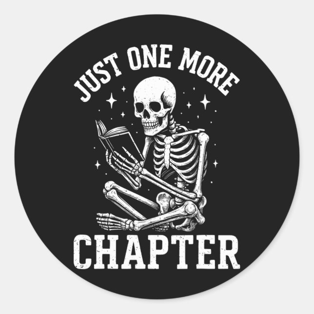Just One More Chapter Skeleton Reader Reading Book Classic Round Sticker (Front)