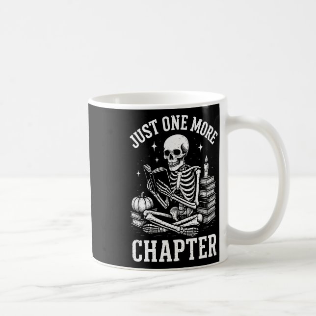 Just One More Chapter Skeleton Reader Reading Book Coffee Mug (Right)
