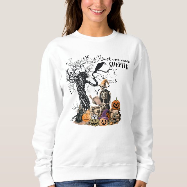Just One More Chapter Sweatshirt (Front)