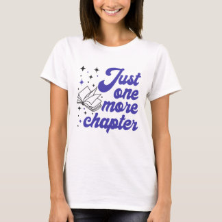 Just One More Chapter Women's T T-Shirt