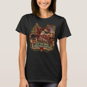 Just One More Christmas Chapter Cozy Book Lover T- T-Shirt