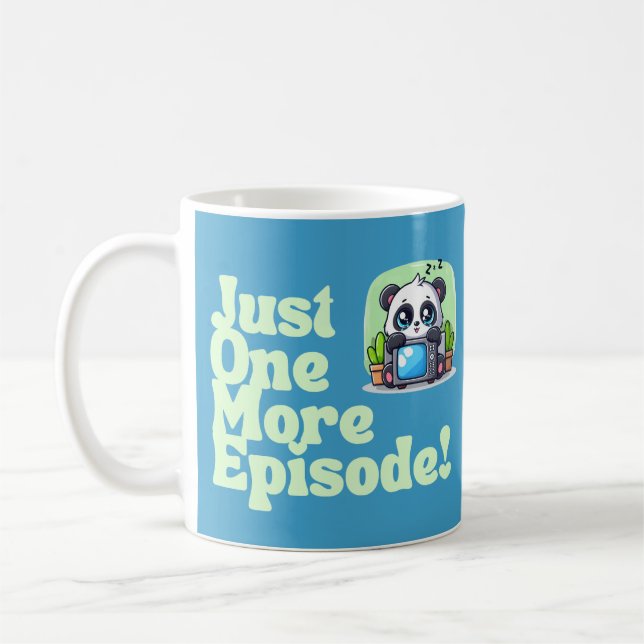 Just One More Episode Coffee Mug (Left)