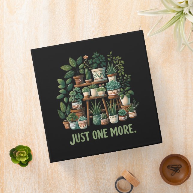 Just one More Funny Plant Indoor Flower Binder (In Situ)