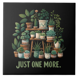 Just one More Funny Plant Indoor Flower Tile