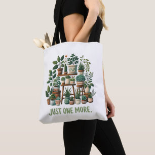 Just one More Funny Plant Indoor Flower Tote Bag