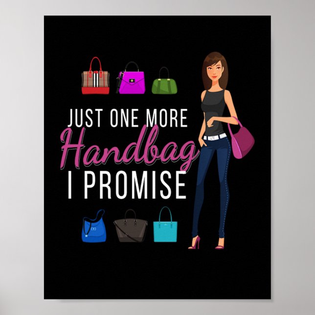 Just One More Handbag Fashion Poster (Front)