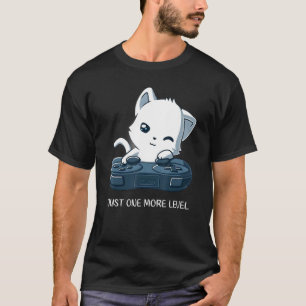 Just One More Level  Cat Playing Video Games T-Shirt
