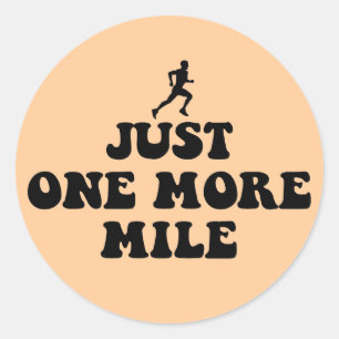 Just one more mile classic round sticker