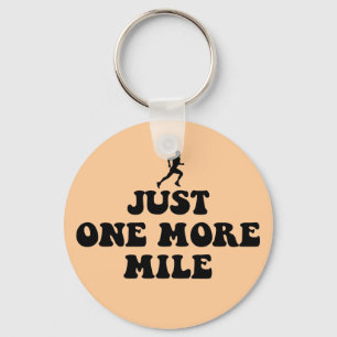 Just one more mile keychain