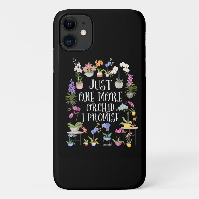 Just One More Orchid I Promise Case-Mate iPhone Case (Back)