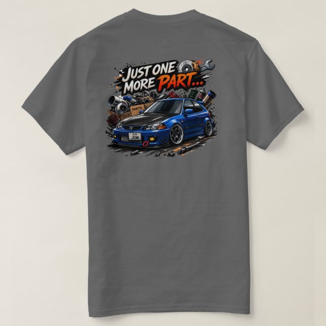 Just One More Part Tee (Design Back)
