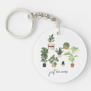 Just One More Plant lover, Plant lover green plant Keychain