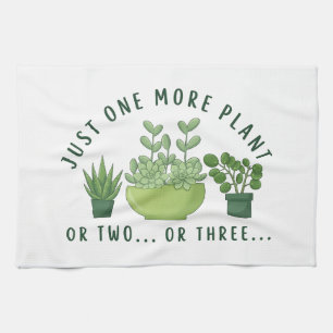 Just One More Plant Succulent Graphic – Funny  Kitchen Towel