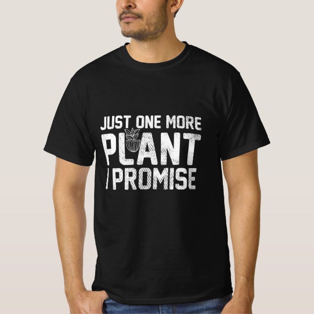 just-one-more-plant t-shirt (Front)