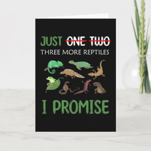 Just One More Reptile I Promise herpetologists Card
