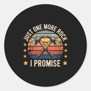 Just One More Rock I Promise Geologist Retro Style Classic Round Sticker