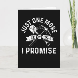 Just one more Rock I Promise Geology Gift Card