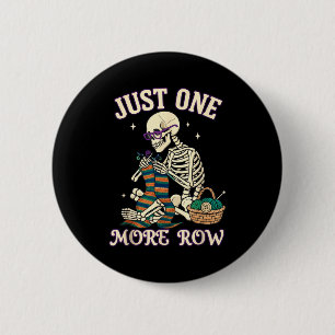 Just One More Row Crochet Skeleton Crocheting Knit 2 Inch Round Button