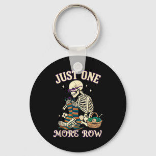 Just One More Row Crochet Skeleton Crocheting Knit Keychain