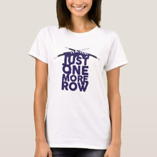 Just One More Row Funny Knitting Design T-Shirt