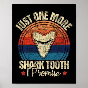 Just One More Shark Tooth I Promise - Retro Fossil Poster