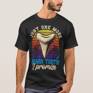 Just One-More Shark Tooths I Promise Retro Fossil T-Shirt