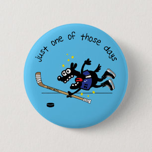 Just One of Those Days Hockey Flare Button